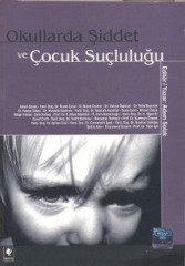 Anı Yayıncılık Okullarda Şiddet ve Çocuk Suçluluğu - Adem Solak Anı Yayıncılık