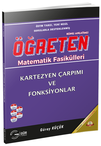 Gür Öğreten Matematik Fasikülleri - Kartezyen Çarpımı ve Fonksiyonlar Gür Yayınları