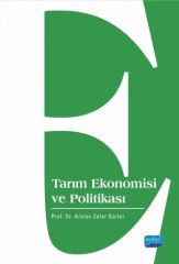 Nobel Tarım Ekonomisi ve Politikası - Arslan Zafer Gürler Nobel Akademi Yayınları