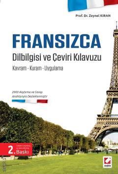 Seçkin Fransızca Dil Bilgisi ve Çeviri Kılavuzu - Zeynel Kıran Seçkin Yayınları