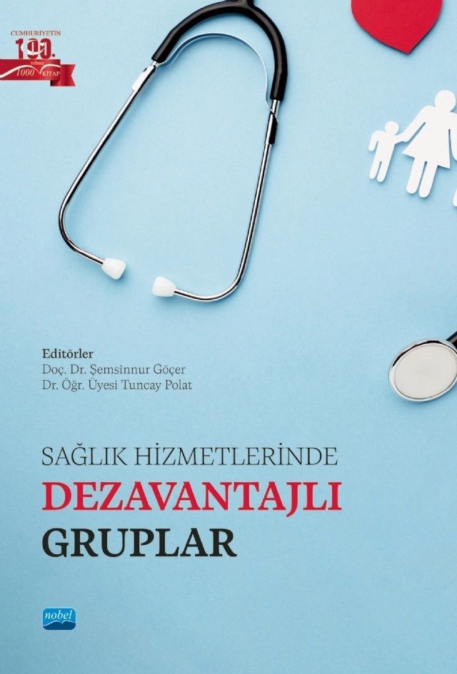 Nobel Sağlık Hizmetlerinde Dezavantajlı Gruplar - Şemsinnur Göçer, Tuncay Polat Nobel Akademi Yayınları