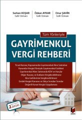 Adalet Tüm Yönleriyle Gayrimenkul Vergi Rehberi 2. Baskı - Serkan Koşar, Özkan Aykar, Onur Şahin Adalet Yayınevi