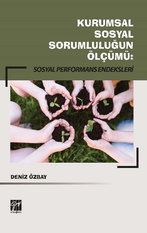 Gazi Kitabevi Kurumsal Sosyal Sorumluluğun Ölçümü: Sosyal Performans Endeksleri - Deniz Özbay Gazi Kitabevi