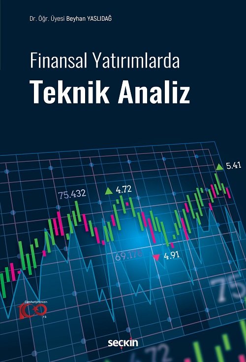 Seçkin Finansal Yatırımlarda Teknik Analiz - Beyhan Yaslıdağ Seçkin Yayınları