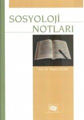 Anı Yayıncılık Sosyoloji Notları - Nilgün Çelebi Anı Yayıncılık