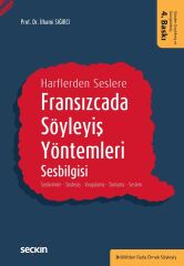 Seçkin Fransızcada Söyleyiş Yöntemleri, Sesbilgisi 4. Baskı - İlhami Sığırcı Seçkin Yayınları