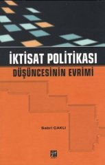 Gazi Kitabevi İktisat Politikası Düşüncesinin Evrimi - Sabri Çaklı Gazi Kitabevi