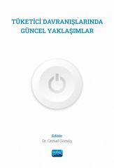 Nobel Tüketici Davranışlarında Güncel Yaklaşımlar - Cemal Gümüş Nobel Akademi Yayınları