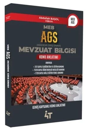 4T Yayınları MEB-AGS Mevzuat Bilgisi Konu Anlatımı - Abdullah Başol 4T Yayınları