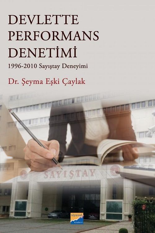 Siyasal Kitabevi Devlette Performans Denetimi - Şeyma Eşki Çaylak Siyasal Kitabevi Yayınları