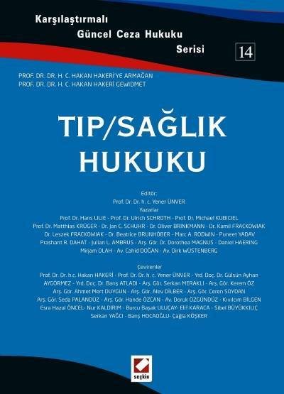 Seçkin Tıp Sağlık Hukuku - Yener Ünver Seçkin Yayınları