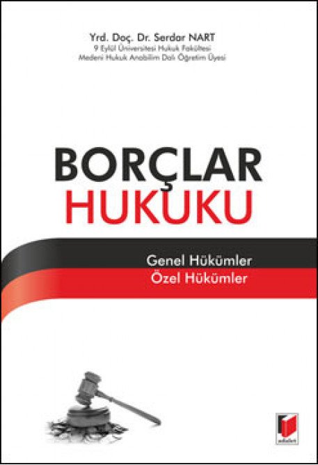 Adalet Borçlar Hukuku - Serdar Nart Adalet Yayınevi