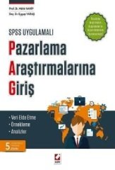 Seçkin SPSS Uygulamalı Pazarlama Araştırmalarına Giriş - Mahir Nakip, Eyyup Yaraş Seçkin Yayınları