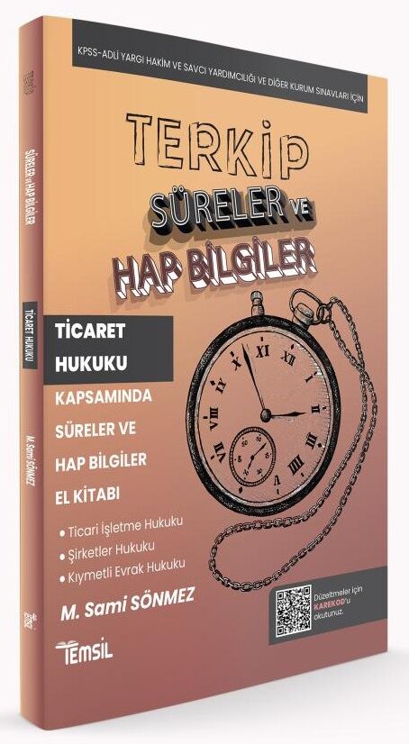 Temsil TERKİP KPSS A Grubu Hakimlik Ticaret Hukuku Süreler ve Hap Bilgiler El Kitabı - Sami Sönmez Temsil Yayınları