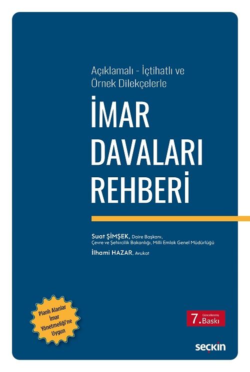 Seçkin İmar Davaları Rehberi 7. Baskı - Suat Şimşek, İlhami Hazar Seçkin Yayınları