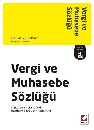 Seçkin Vergi ve Muhasebe Sözlüğü - Rüknettin Kumkale Seçkin Yayınları