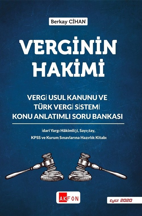 Akfon VERGİNİN HAKİMİ Vergi Usul Kanunu ve Türk Vergi Sistemi Konu Anlatımlı Soru Bankası - Berkay Cihan Eylül 2020 Akfon Yayınları