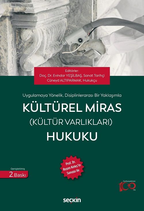 Seçkin Kültürel Miras Hukuku 2. Baskı - Evindar Yeşilbaş Seçkin Yayınları