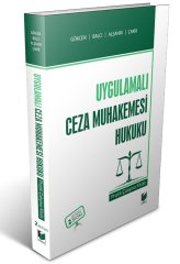 Adalet Uygulamalı Ceza Muhakemesi Hukuku 2. Baskı - Ahmet Gökcen, Murat Balcı Adalet Yayınevi