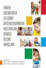 Nobel Erken Çocuklukta Gelişimi Değerlendirmede Kullanılan Güncel Ölçme Araçları - Rengin Zembat Nobel Akademi Yayınları