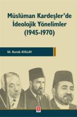 Ekin Müslüman Kardeşler'de İdeolojik Yönelimler ( 1945-1970 ) - M. Burak Atalay Ekin Yayınları