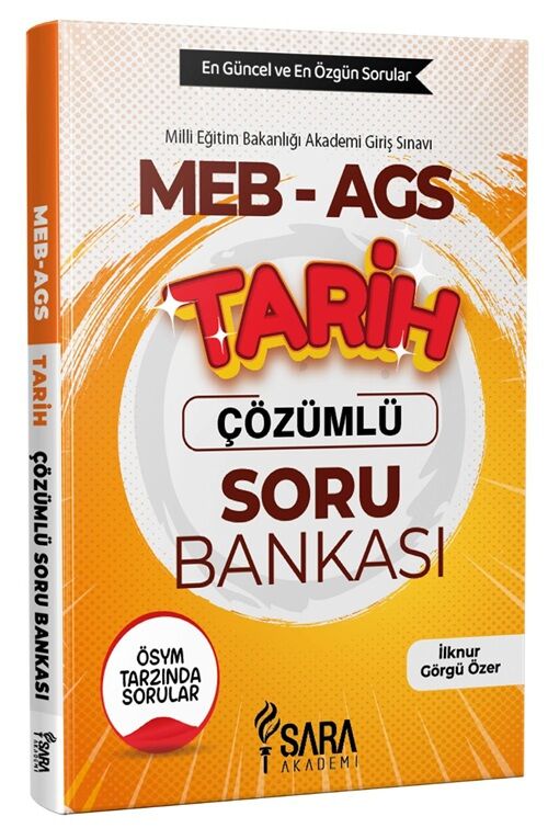 Şara Akademi MEB-AGS Tarih Soru Bankası Çözümlü Şara Akademi