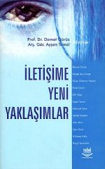 Nobel İletişime Yeni Yaklaşımlar - Demet Gürüz, Ayşen Temel Nobel Akademi Yayınları