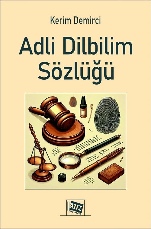 Anı Yayıncılık Adli Dilbilim Sözlüğü - Kerim Demirci Anı Yayıncılık