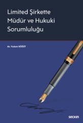 Seçkin Limited Şirkette Müdür ve Hukuki Sorumluluğu - Yudum Söğüt Seçkin Yayınları