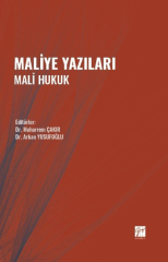 Gazi Kitabevi Maliye Yazıları Mali Hukuk - Muharrem Çakır, Arkan Yusufoğlu Gazi Kitabevi