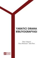 Pegem Yaratıcı Drama Bibliyografyası Ömer Adıgüzel Pegem Akademi Yayıncılık