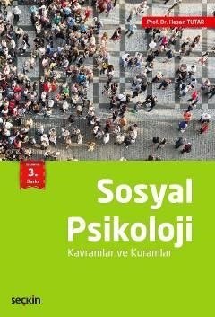 Seçkin Sosyal Psikoloji - Hasan Tutar Seçkin Yayınları