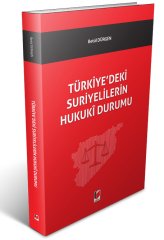 Adalet Türkiye'deki Suriyelilerin Hukuki Durumu - Betül Dürgen Adalet Yayınevi