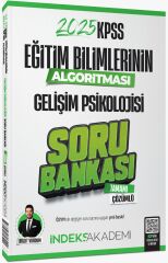 İndeks Akademi 2025 KPSS Eğitim Bilimlerinin Algoritması Gelişim Psikolojisi Soru Bankası Çözümlü - Bulut Vurdum İndeks Akademi Yayıncılık