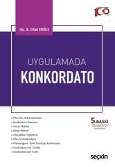 Seçkin Uygulamada Konkordato 5. Baskı - Orhan Eroğlu Seçkin Yayınları