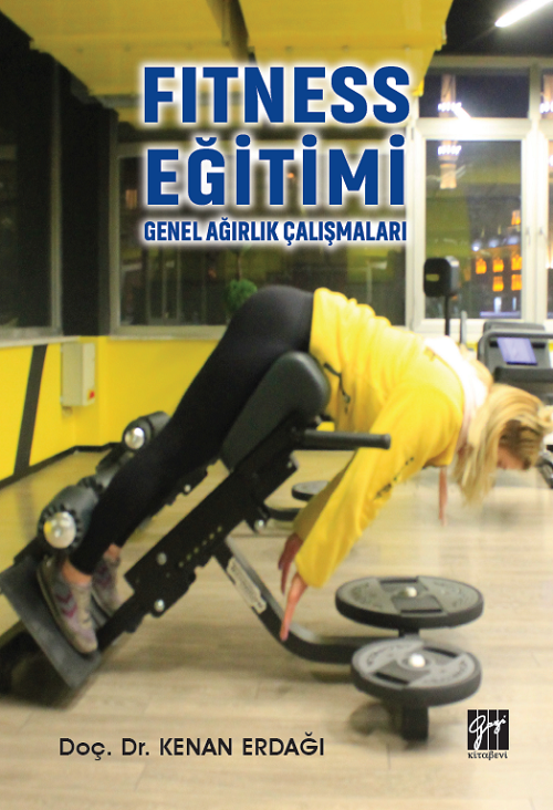 Gazi Kitabevi Fitness Eğitimi Genel Ağırlık Çalışmaları - Kenan Erdağı Gazi Kitabevi