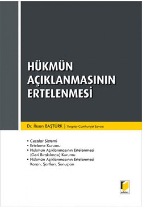 Adalet Hükmün Açıklanmasının Ertelenmesi - İhsan Baştürk Adalet Yayınevi