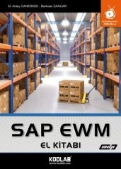 Kodlab SAP EWM El Kitabı - M. Atılay Canerkek, Berkcan Sancar ​Kodlab Yayınları