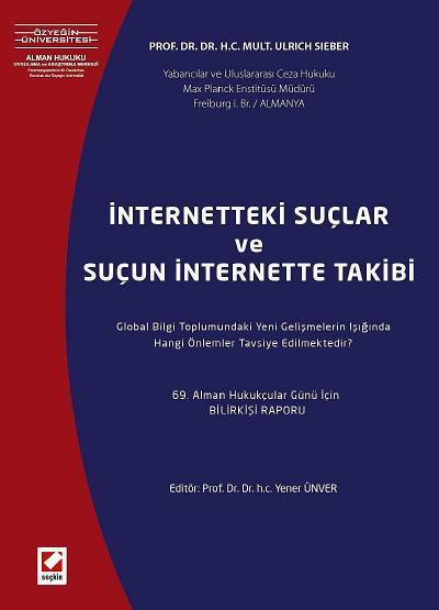 Seçkin İnternetteki Suçlar ve Suçun İnternetteki Takibi - Yener Ünver Seçkin Yayınları