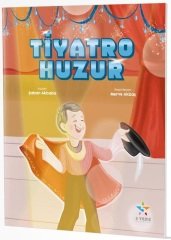 Tiyatro Huzur Hikaye Kitabı 5 Yıldız Yayınları