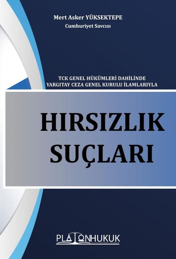 Platon Hırsızlık Suçları - Mert Asker Yüksektepe Platon Hukuk Yayınları