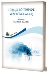 Eğiten Kitap Türkçe Eğitiminde Yeni Yönelimler - İlhan Erdem, Sedat Erol Eğiten Kitap