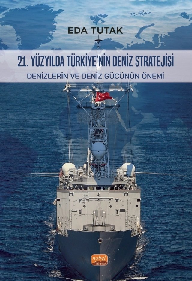 Nobel 21. Yüzyılda Türkiye'nin Deniz Stratejisi - Eda Tutak Nobel Bilimsel Eserler