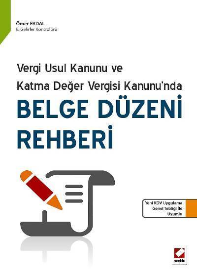 Seçkin Belge Düzeni Rehberi - Ömer Erdal Seçkin Yayınları