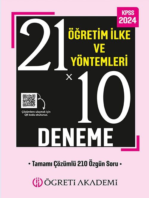 Öğreti 2024 KPSS Eğitim Bilimleri Öğretim İlke ve Yöntemleri 21x10 Deneme Çözümlü Öğreti Akademi