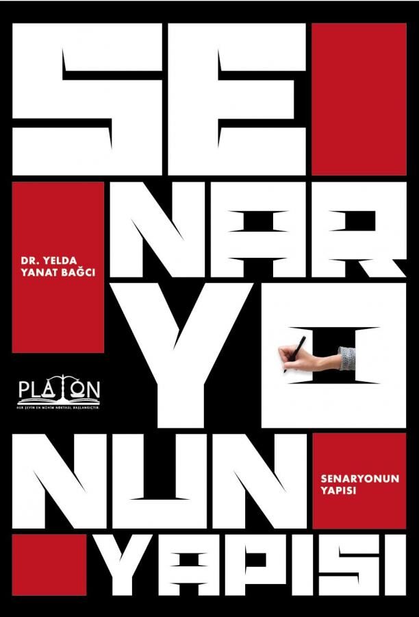 Platon Senaryonun Yapısı - Yelda Yanat Bağcı Platon Hukuk Yayınları