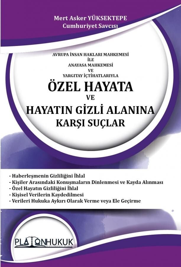 Platon Özel Hayata ve Hayatın Gizli Alanına Karşı Suçlar - Mert Asker Yüksektepe Platon Hukuk Yayınları