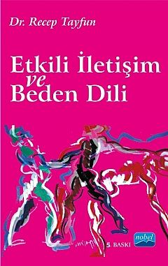 Nobel Etkili İletişim ve Beden Dili - Recep Tayfun Nobel Akademi Yayınları