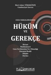 Platon Hüküm ve Gerekçe - Mert Asker Yüksektepe Platon Hukuk Yayınları