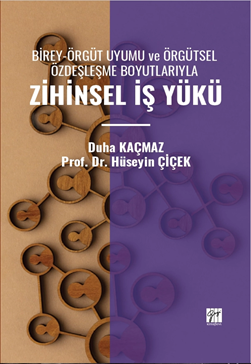 Gazi Kitabevi Zihinsel İş Yükü - Duha Kaçmaz, Hüseyin Çiçek Gazi Kitabevi